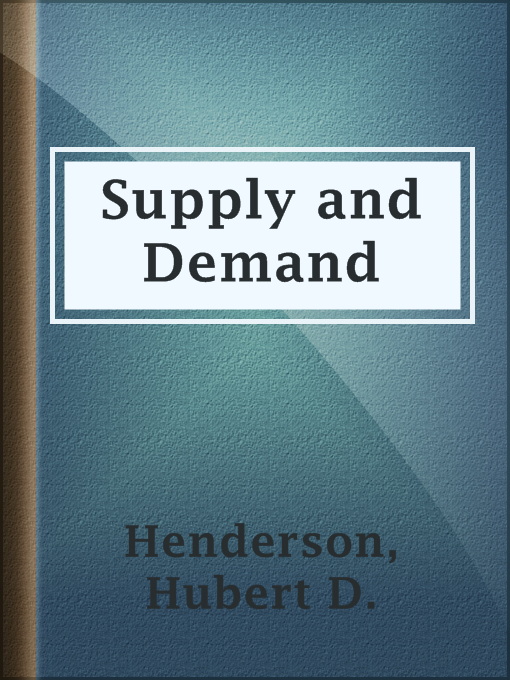 Title details for Supply and Demand by Hubert D. Henderson - Available